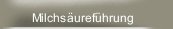 Milchs&auml;uref&uuml;hrung