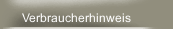 Verbraucherhinweis