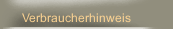 Verbraucherhinweis